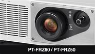 Panasonic PT-FRZ60 / PT-FRZ50 Projector Information