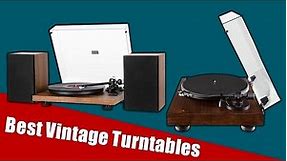 Vintage Turntables : 5 Best Vintage Turntables Reviews