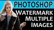 How to Watermark Multiple Images in Photoshop Tutorial