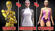 What Is The Difference Between Robots, Androids and Cyborgs