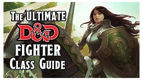 The Ultimate D&D 5E Fighter Class Guide (2024)