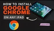 How to install google chrome on ipad | Use chrome browser on ipad in USA