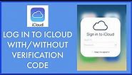 How to Login iCloud with/without Verification Code? iCloud Login 2021