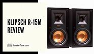 Klipsch R-15M Review [Listening Impressions] - SpeakerTune