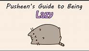 Pusheen's Guide to Being Lazy