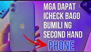 MGA DAPAT MO ICHECK BAGO BUMILI NG SECOND HAND PHONE (iPhone Edition)