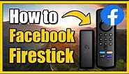 How to Use Facebook on Firestick TV to Watch Videos (Fast Method)