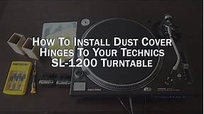 How To Install Dust Cover Hinges On A Technics SL-1200