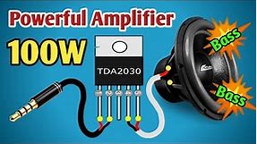 How to make powerful amplifier. using TDA2030 ic. DIY ultra bass amplifier.