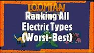 Ranking All Electric Types (Worst-Best)