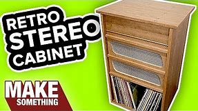 Woodworking Project: How to Make a Stereo Cabinet