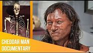 Cheddar Man Documentary