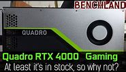 Quadro RTX 4000 Gaming.The mighty solution during GPU crysis!