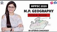 M.P Geography - Lecture 2 - PHYSICAL DIVISION OF M.P