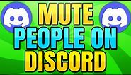 How to Mute People on Discord