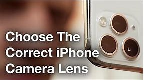 How To Choose The Correct iPhone Camera Lens - iPhone Photo Academy