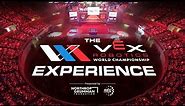 The VEX Worlds Experience 2022