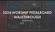2024 Worship Pedalboard Walkthrough | HX Stomp