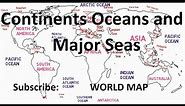 Continents, Oceans and Major Seas