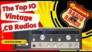 Top 10 Vintage CB Radios