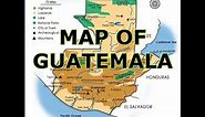 MAP OF GUATEMALA