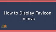 How to display FavIcon in mvc
