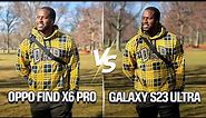 Oppo Find X6 Pro vs Samsung Galaxy S23 Ultra: Camera Test!