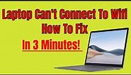 How To Fix a Laptop That Won't Connect to Wifi