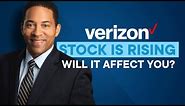 Verizon stock is RISING, will it affect you?