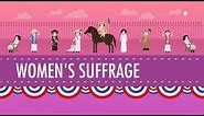 Women's Suffrage: Crash Course US History #31