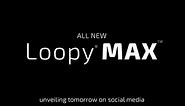 Loopy Cases - The all-new Loopy MAX! 💪🛡 Unveiled tomorrow...