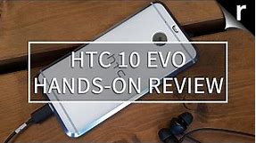 HTC 10 Evo Hands-on Review