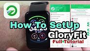 GloryFit App Setup | How to Setup Glory Fit Smart Watch