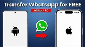 (2024) Transfer WhatsApp from Android to iPhone | 3 Easy Methods | WhatsApp Android to iPhone