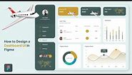 How to Design a Dashboard UI in Figma | Analytics Design | Figma Tutorial | Flights Dashboard Design