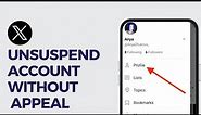 How To Unsuspend Twitter X Account Without Appeal (Easy Method)