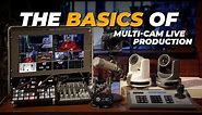 The Basics of Multi-Cam Live Production