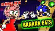 🍌 Sonic goes BANANAS!! - Sonic and Amy Play BANANA EATS! (Roblox)