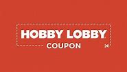 Hobby Lobby® Coupon