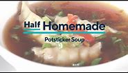 Potsticker Soup | Half Homemade