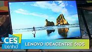 Lenovo Ideacentre 510S First Look! - CES 2016