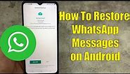 How to Restore WhatsApp Chat Backup Using Google Drive