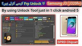 Samsung J3 (J320fn) Frp unlock done by unlock tool android 5 | 2022 | TECH City 2.0