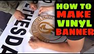How to make vinyl banner