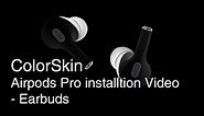 ColorSkin Airpods Pro Wrap Skin Case installation Video - Earbuds