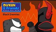 Diskun & Friends: Black Enemies (Feat, DracosDoesVoices)