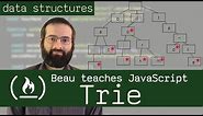 Trie Data Structure - Beau teaches JavaScript
