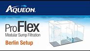 Aqueon | ProFlex - Modular Sump Filtration: Berlin Method