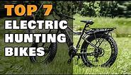 Top 7 Electric Hunting Bikes