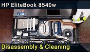 HP EliteBook 8540w Disassembly, Fan Cleaning and Thermal Paste Replacement